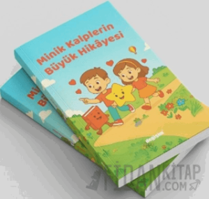 Minik Kalplerin Büyük Hikayesi