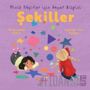 Minik Kâşifler için Hayat Bilgisi - Şekiller