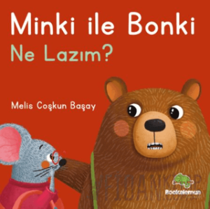 Minki ile Bonki – Ne Lazım?