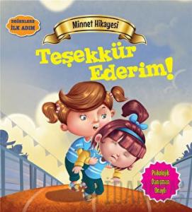 Minnet Hikayesi: Teşekkür Ederim
