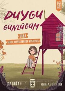 Mira Stres Kulübesinden Ayrılıyor - Duygu Günlüğüm