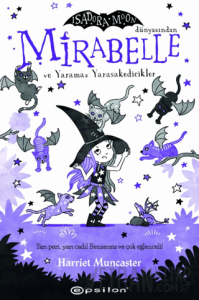 Mirabelle ve Yaramaz Yarasakedicikler (Ciltli)