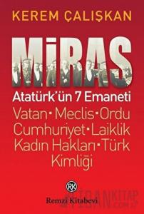 Miras: Atatürk’ün 7 Emaneti