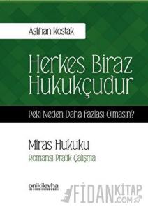 Miras Hukuku - Herkes Biraz Hukukçudur