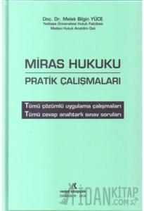 Miras Hukuku Pratik Çalışmaları (Ciltli)