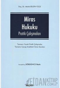 Miras Hukuku Pratik Çalışmaları