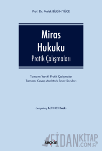 Miras Hukuku Pratik Çalışmaları