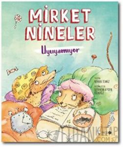 Mirket Nineler Uyuyamıyor