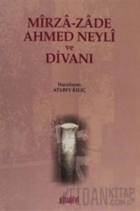 Mirza-zade Ahmed Neyli ve Divanı