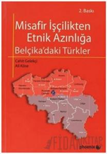 Misafir İşçilikten Etnik Azınlığa Belçika ’daki Türkler