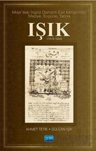 Mısır’daki İngiliz Osmanlı Esir Kampından Maziye Bugüne Yarına Işık (1919-1920) (Ciltli)