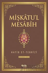 Mişkatu'l Mesabih 5. Cilt (Ciltli)