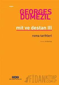 Mit ve Destan 3 - Roma Tarihleri