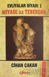 Miyase ile Teberdar - Evliyalar Diyarı 1