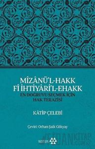 Mizanü’l-Hakk Fi İhtiyari’l-Ehakk