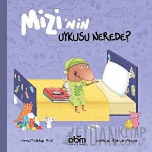 Mizi’nin Uykusu Nerede?