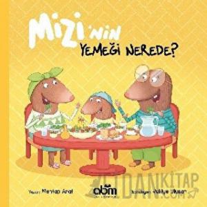 Mizi’nin Yemeği Nerede?