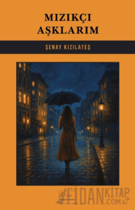 Mızıkçı Aşklarım