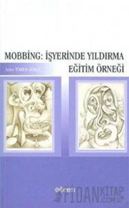 Mobbing: İşyerinde Yıldırma Eğitim Örneği