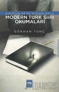 Modern Türk Şiiri Okumaları - Kavramlar ve Kuramlarla