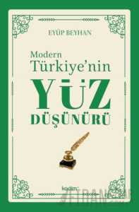 Modern Türkiye'nin Yüz Düşünürü 1. Cilt