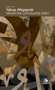 Modernite Çıkmazında İslam
