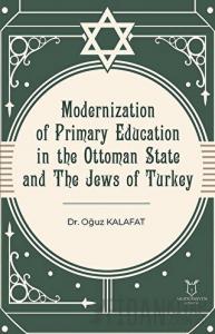 Modernization of Primary Education in the Ottoman State and the Jews of Turkey
