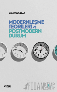 Modernleşme Teorileri ve Postmodern Durum