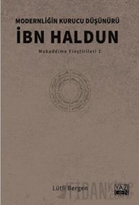 Modernliğin Kurucu Düşünürü İbn Haldun