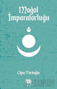 Moğol İmparatorluğu