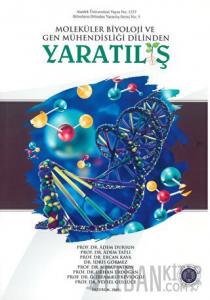 Moleküler Biyoloji ve Gen Mühendisliği Dilinden Yaratılış