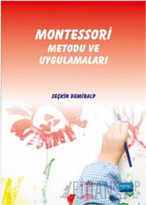 Montessori Metodu ve Uygulamaları