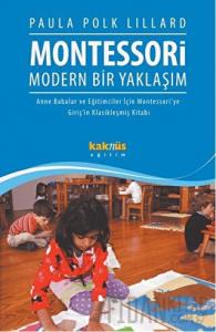 Montessori : Modern Bir Yaklaşım