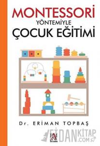 Montessori Yöntemiyle Çocuk Eğitimi