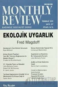 Monthly Review Bağımsız Sosyalist Dergi Sayı: 27 / Temmuz 2011