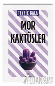 Mor Kaktüsler