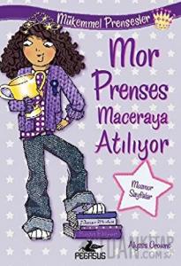 Mor Prenses Maceraya Atılıyor