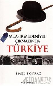 Muasır Medeniyet Çıkmazında Türkiye