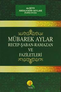 Mübarek Aylar - Recep Şaban Ramazan ve Faziletleri