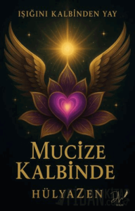Mucize Kalbinde