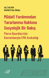 Müdafi Yardımından Yararlanma Hakkına Sosyolojik Bir Bakış