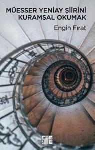 Müesser Yeniay Şiirini Kuramsal Okumak