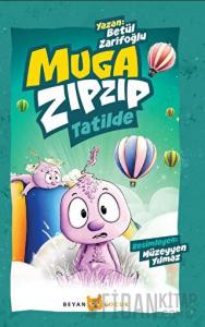 Muga Zıpzıp Tatilde (Renkli - Resimli)