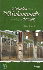Muhabbeti Hz. Muhammed'e Adamak