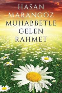 Muhabbetle Gelen Rahmet
