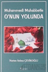 Muhammedi Muhabbetle O'nun Yolunda