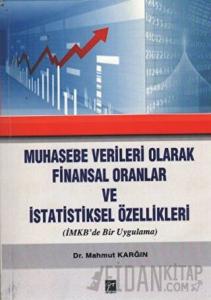 Muhasebe Verileri Olarak Finansal Oranlar ve İstatistiksel Özellikleri