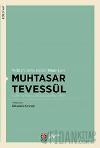 Muhtasar Tevessül - Necib Efendi’nin Kaside-i Bürde Şerhi
