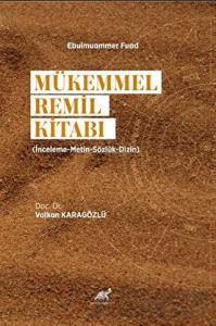 Mükemmel Remil Kitabı (İnceleme-Metin-Sözlük-Dizin)