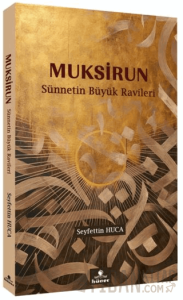 Muksirun Sünnetin Büyük Ravileri